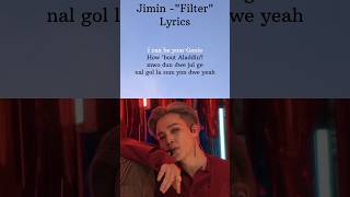 Jimin quotFilterquot Lyrics jimin filter bts shorts [upl. by Ujawernalo]