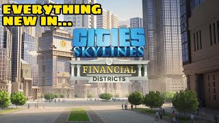 Everything New In Financial Districts amp FREE UPDATE In Cities Skylines [upl. by Ieppet]