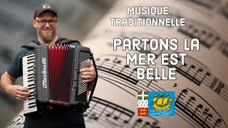 Partons la mer est belle  Musique traditionnelle [upl. by Moht]