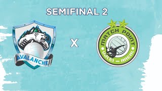 Semifinal  Avalanche x Match Point cont [upl. by Terti]