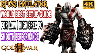 RPCS3  GOD OF WAR 3 BEST SETTING Guide For Low End Pc amp High End Pc  PS3 Emulator 4K 60FPS 2023 [upl. by Bevin562]