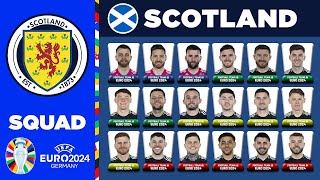 SCOTLAND SQUAD EURO 2024  SCOTLAND SQUAD DEPTH EURO 2024  UEFA EURO 2024 GERMANY [upl. by Ecirtaeb848]