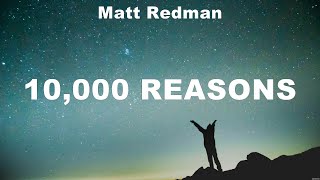 Matt Redman  10000 Reasons Lyrics Hillsong Worship Casting Crowns Hillsong UNITED [upl. by Snook]