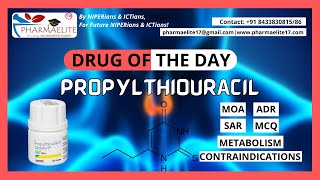 GPATNIPER  Drug of the Day PROPYLTHIOURACIL  PHARMAELITE  918433830815 [upl. by Huey]