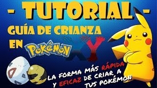 Tutorial Guía de crianza avanzada  Sexta generación Pokémon XY [upl. by Ecirrehs127]