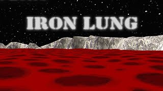 Iron Lung [upl. by Llenrev539]