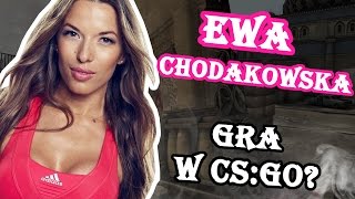 Ewa Chodakowska gra w CSGO Troll w CSie 12 [upl. by Ivar]