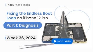 How to Fix the Endless Boot Loop on an iPhone 12 Pro Part 1 – StepbyStep Diagnosis [upl. by Gerk]