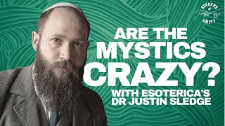 Is Mysticism Rational LOGIC and MYSTICISM with Esotericas Justin Sledge [upl. by Tannen634]