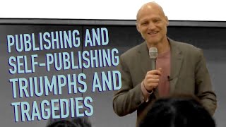 Publishing and SelfPublishing Triumphs and Tragedies  Scott Dikkers [upl. by Navap]