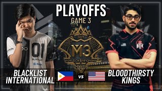 BLACKLIST INTERNATIONAL VS BTK  PLAYOFFS  GAME 3  M3 WORLD CHAMPIONSHIP [upl. by Gamal]