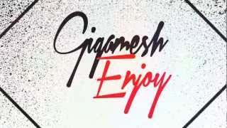 Gigamesh  Enjoy preview [upl. by Ansilme70]