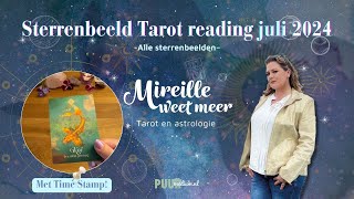 TAROT LENORMAND VOORSPELLING ASTRO READING STERRENBEELDEN JULI 2024 MIREILLE WEET MEER [upl. by Vudimir]