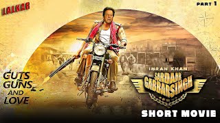 Sardaar Gabbar Singh  Part 1 Short Movie Ftimran Khan  Nawaz Sharif [upl. by Earlene960]