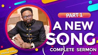 A NEW SONG SERMON BY JOSHUA IGINLA PART ONE [upl. by Tandi]