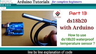 DS18B20 waterproof temperature sensor withcode explained  Arduino tutorial 13 [upl. by Blank]