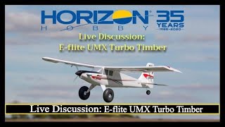 Live Discussion Eflite UMX Turbo Timber [upl. by Kaylee]