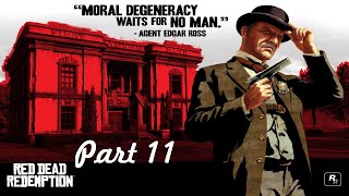 RED DEAD REDEMPTION Full HD Walkthrough Gameplay Part 11  AGENT EDGAR ROSS PC  NO COMMENTARY [upl. by Aihseyn]