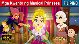 Mga Kwento ng Magical Prinsesa  Kwentong Pambata Tagalog  Kwentong Pambata  Filipino Fairy Tales [upl. by Baldwin649]