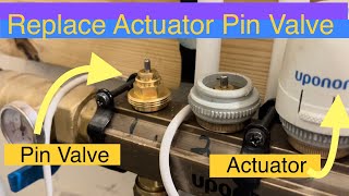 How To Replace HVAC  UFH Actuator Pin Valve UFH  baseboard Heat [upl. by Doersten]