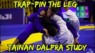 TrapPIN the Leg Like Tainan Dalpra  BJJ Guard Passing Study [upl. by Tubb]