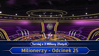 Milionerzy Turniej o 2 Miliony Złotych  Odcinek 25 [upl. by Norda]