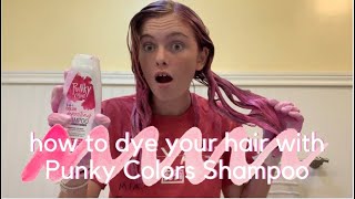 How To Dye Your Hair With Punky Colors Shampoo [upl. by Mauricio]