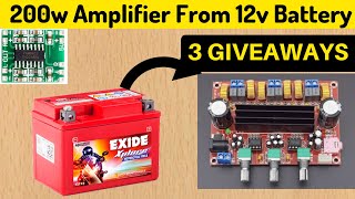 Amplifier 21 200w Tpa3116D2 from 12v Battery  3 Giveaways  By TAH Electronics [upl. by Krahling778]