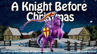 A Knight Before Christmas [upl. by O'Toole]