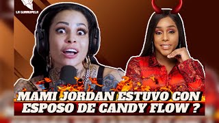 MAMI JORDAN LE QUITA EL MARIDO A CANDY FLOW [upl. by Natsrik]