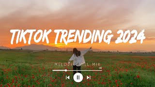 Trending songs 2024  Tiktok trending songs playlist  Songs that actually good for Today Mix Hits [upl. by Jarnagin250]