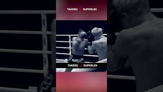 TAKERU vs SUPERLEX kickboxing full fight takeru အနိုင်မခံ အရှုံးမပေး စိတ်ဓါတ်ချီးကျူး [upl. by Gnauq]