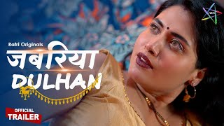 Jabariya Dulhan  Official Trailer  To Watch Full Episode Download amp Subscribe RATRI ratriapp [upl. by Spoor]