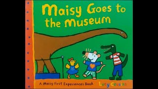 Maisy Goes to the Museum [upl. by Lampert]