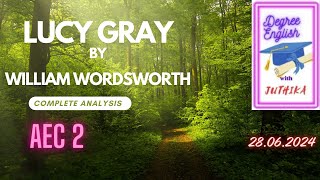 Lucy Gray by William Wordsworth AEC2 Compulsory English CU CCF 28062024 [upl. by Nowujalo]