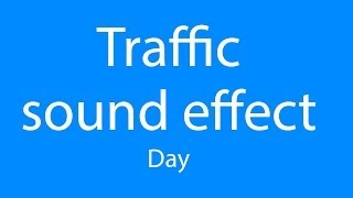 traffic sound effect [upl. by Nerok398]