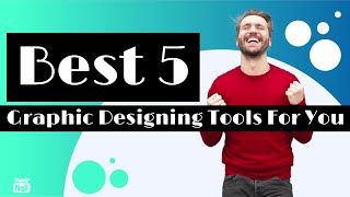 Best Graphic Design SoftwareTop 5 Graphic Designing Apps  Best 5 Tools for Graphic Designing [upl. by Gross]