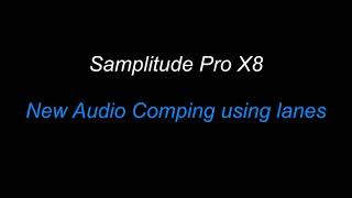 Samplitude Pro X8 New Audio Comping using Lanes [upl. by Ailehpo]