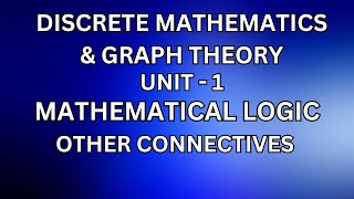 DM  Other connectives JayaMathsAcademy secondyearengineeringmaths discreetmathematics [upl. by Claiborne]