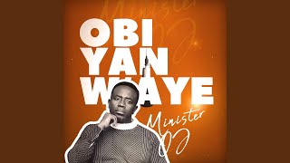 Obi Yan Waye [upl. by Nwahsyd]