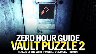 Vault Puzzle 2 in Zero Hour Guide Vaulted Obstacles Triumph Week 2 Destiny 2 [upl. by Magnolia895]