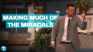 Making Much Of The Miracles  Temple Baptist Church Online [upl. by Uhp]