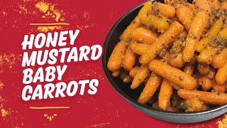 Honey Mustard Baby Carrots  The Fresh Chile Co [upl. by Merola373]