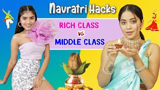 NAVRATRI HACKS  Rich vs Middle Class  Anaysa [upl. by Eitsyrk503]