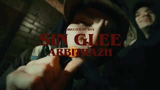 Sin Glee  Arbitrazh Official Video [upl. by Roxana]