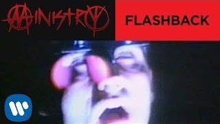 Ministry  Flashback Official Music Video [upl. by Sumerlin]