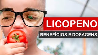 Licopeno Dosagens fontes e benefícios [upl. by Frieder]