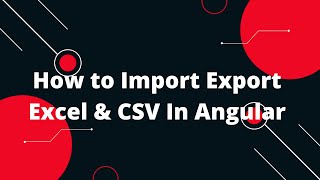 How to Import Export Excel amp CSV In Angular [upl. by Lisandra650]