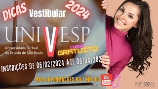 Vestibular Univesp 2024  Dicas sobre redação questões escolha do polo cursos e muito mais [upl. by Saum]