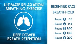 Ultimate Relaxation  Breathing Exercise  Slowest Breathing Pace  2 Minute BreathHold  Pranayama [upl. by Ynavoeg]